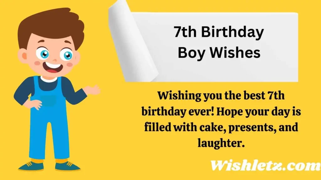 7th Birthday Boy Wishes