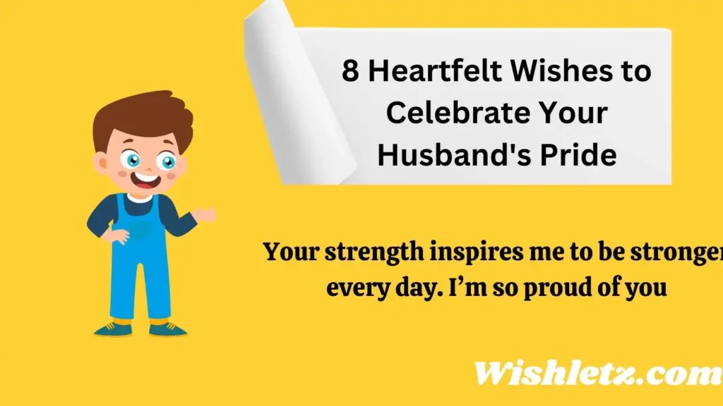 8 Heartfelt Wishes to Celebrate Your Husband's Pride