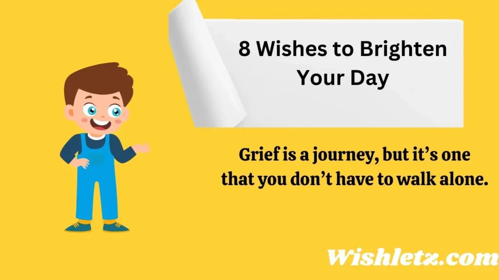 8 Wishes to Brighten Your Day