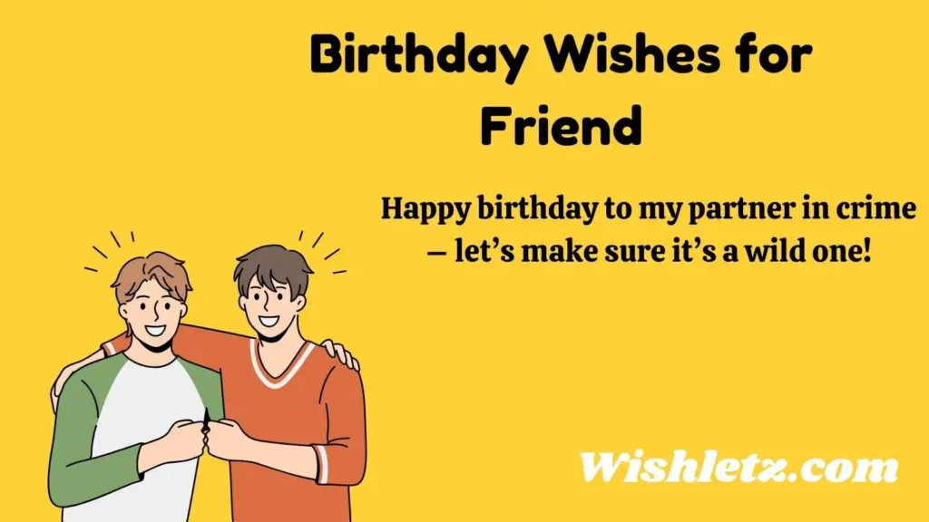 Birthday Wishes for Friend