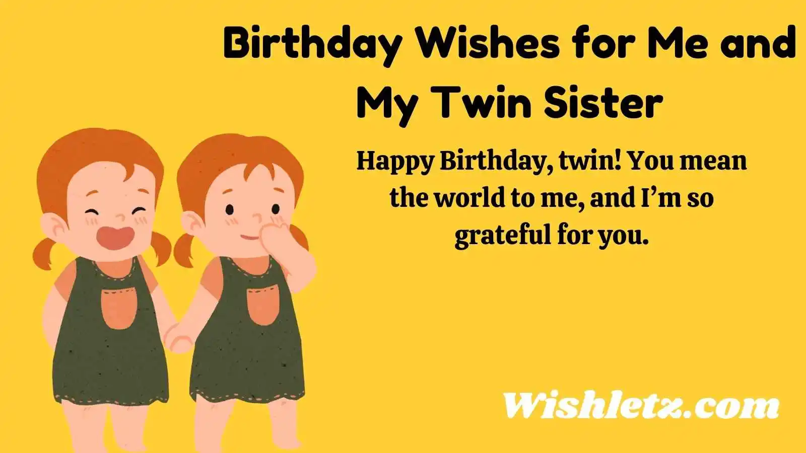 Birthday Wishes for Me and My Twin Sister