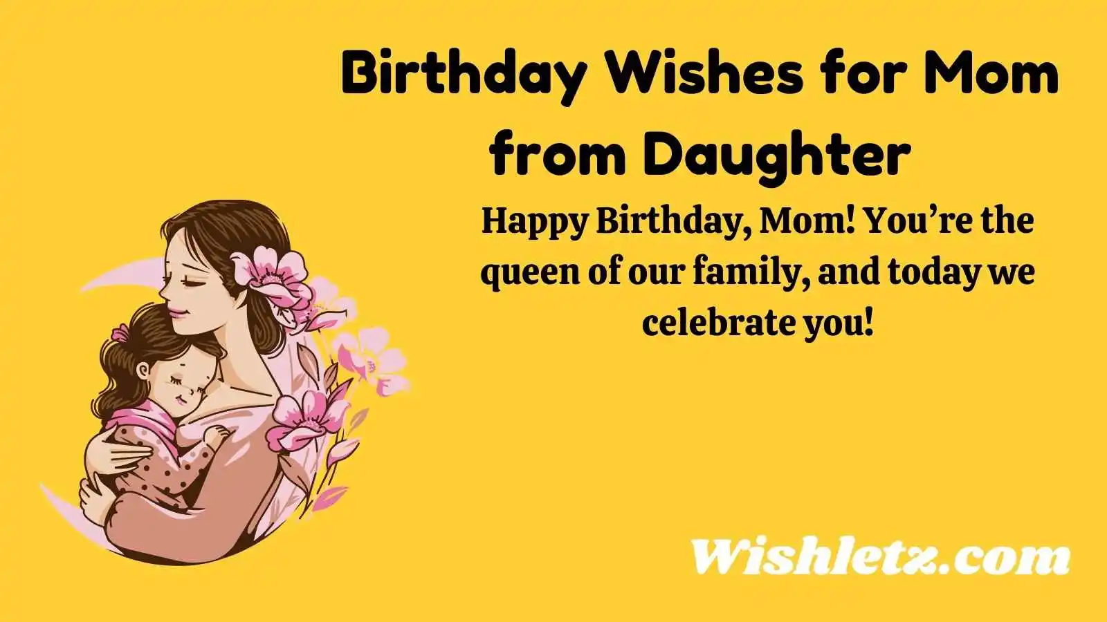 Birthday Wishes for Mom from Daughter