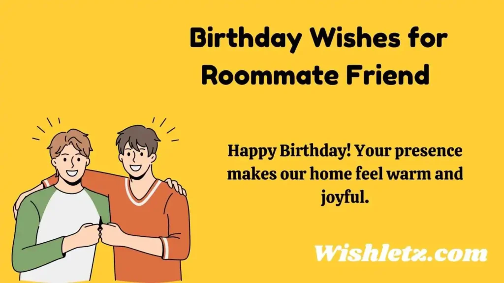 Birthday Wishes for Roommate Friend