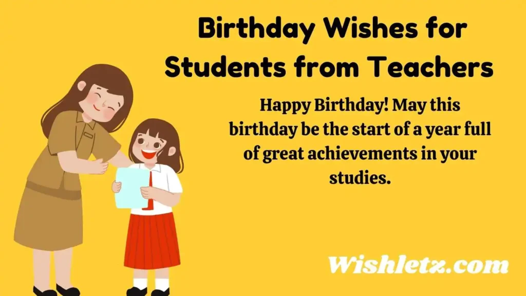 Birthday Wishes for Students from Teachers