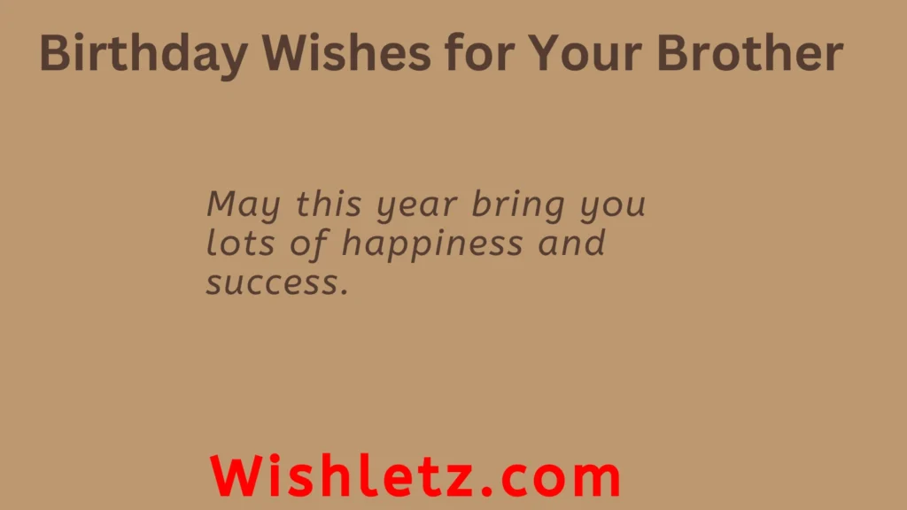 Birthday Wishes for Your Brother