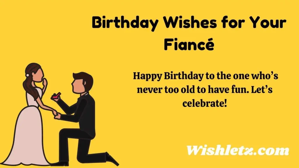 Birthday Wishes for Your Fiancé