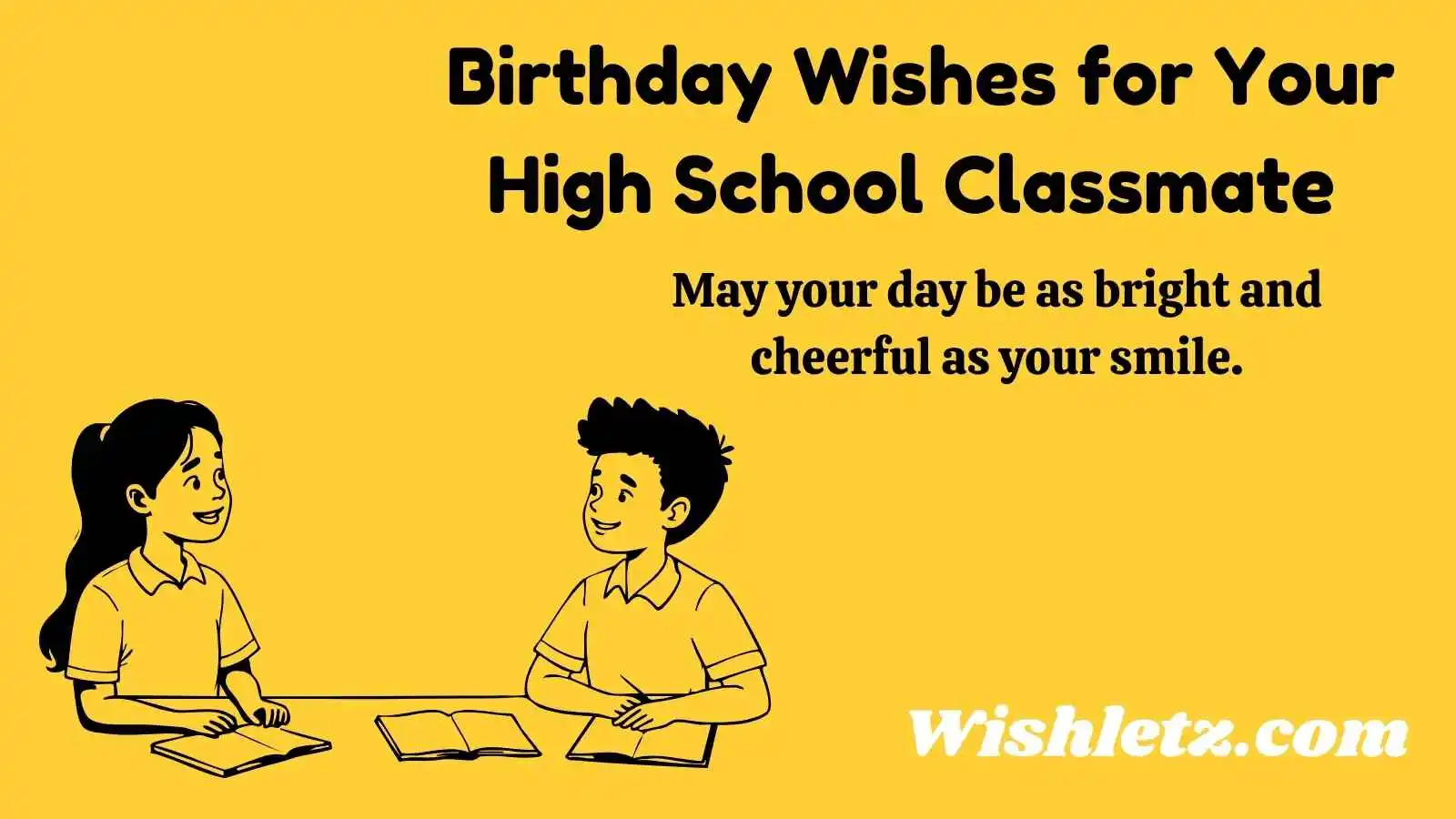 Birthday Wishes for Your High School Classmate