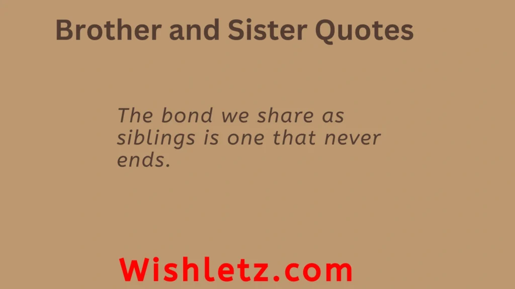 Brother and Sister Quotes