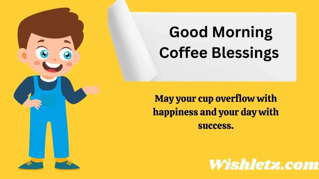 Good Morning Coffee Blessings