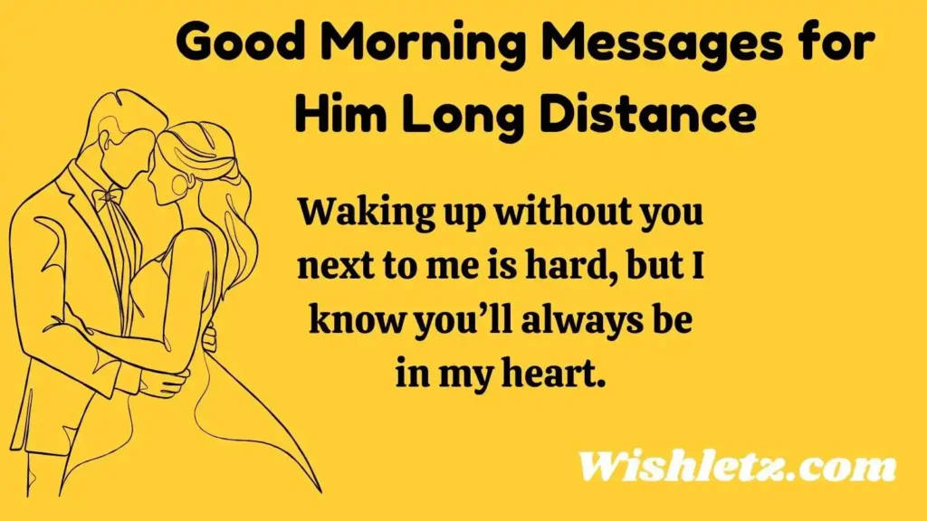 Good Morning Messages for Him Long Distance