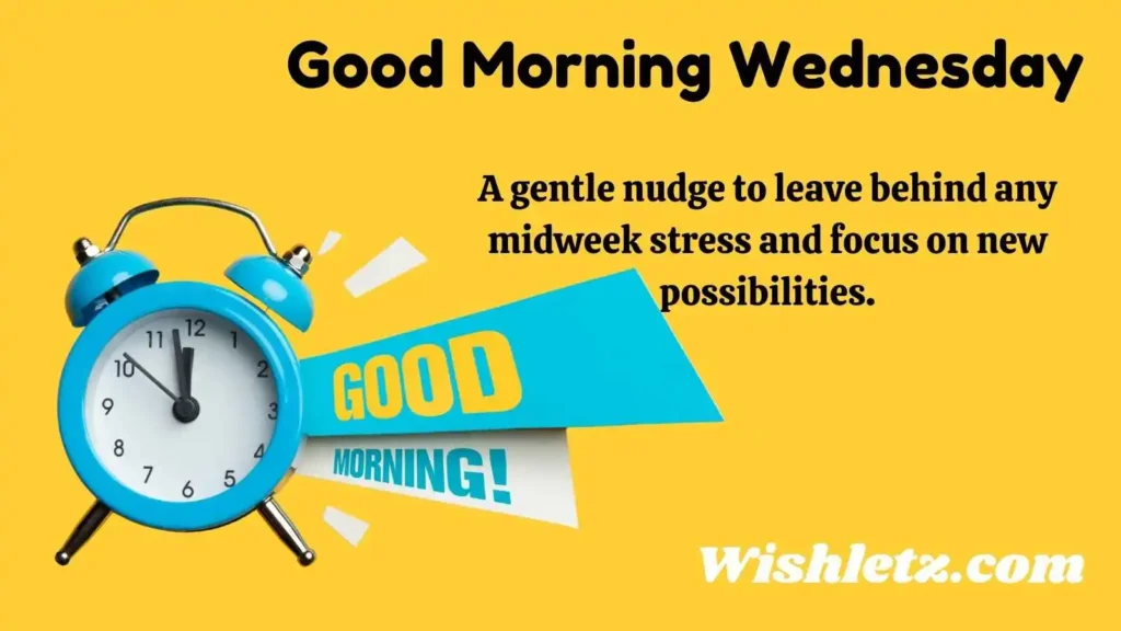 Good Morning Wednesday