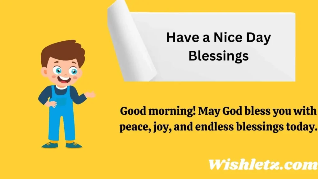 Have a Nice Day Blessings