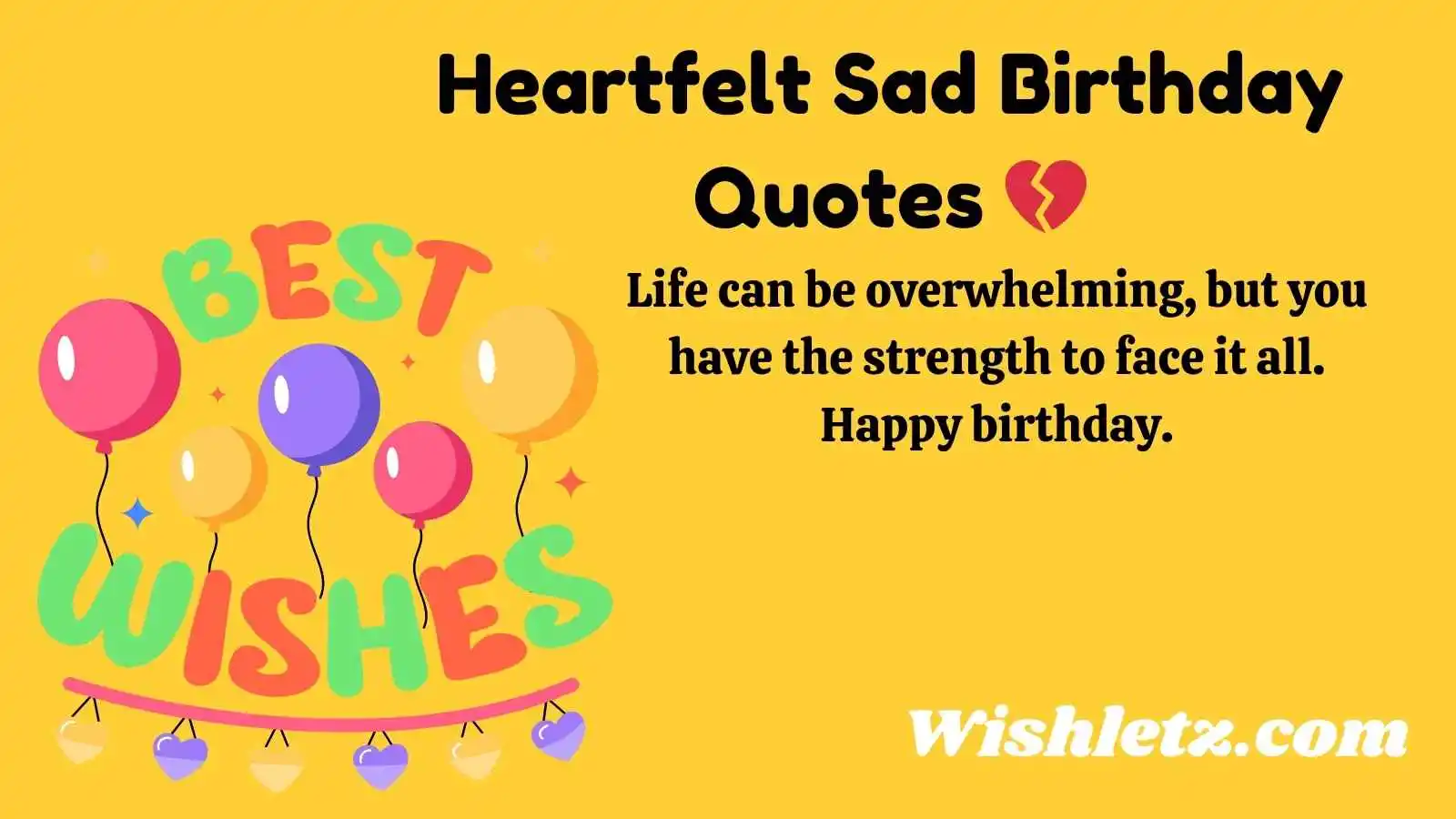 Heartfelt Sad Birthday Quotes 💔