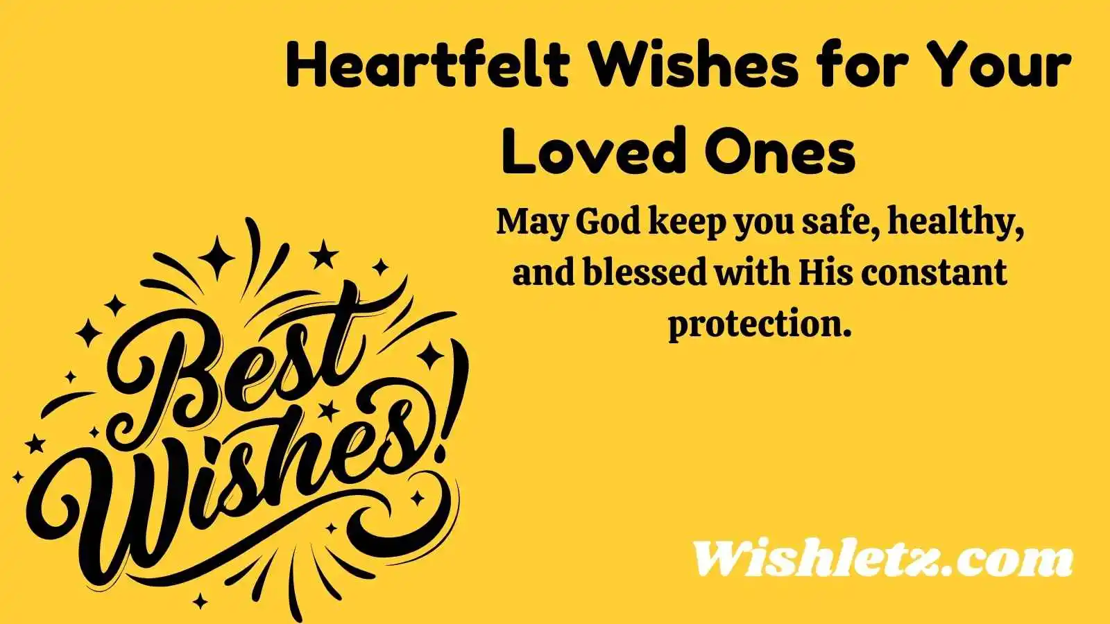Heartfelt Wishes for Your Loved Ones