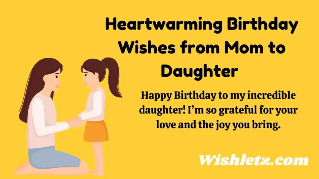 Heartwarming Birthday Wishes from Mom to Daughter