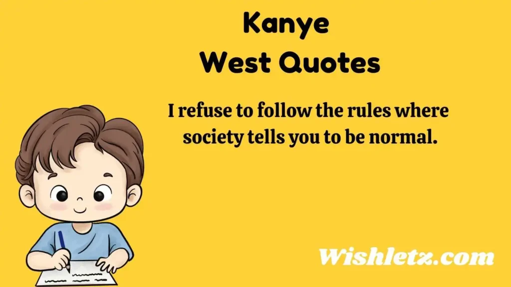 Kanye West Quotes