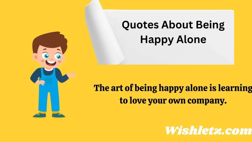 Quotes About Being Happy Alone