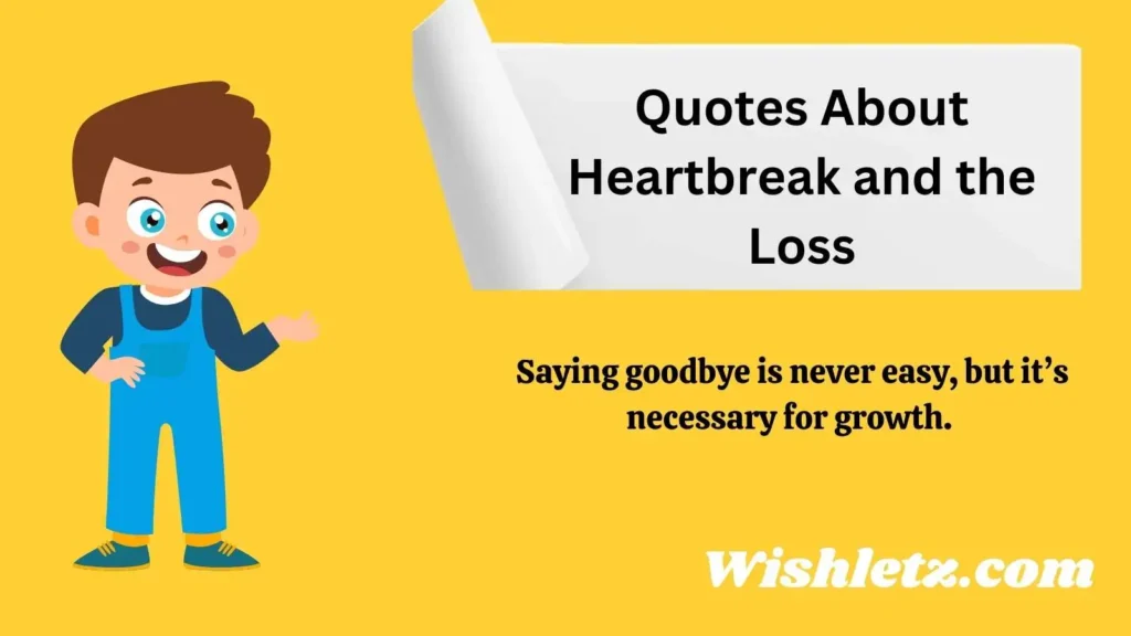 Quotes About Heartbreak and the Loss