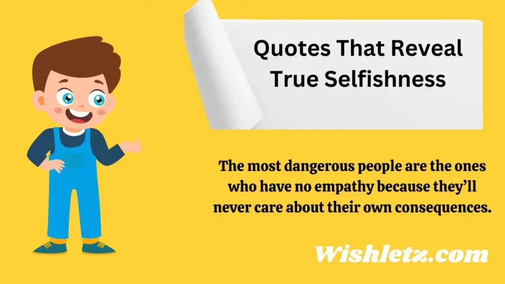 Quotes That Reveal True Selfishness