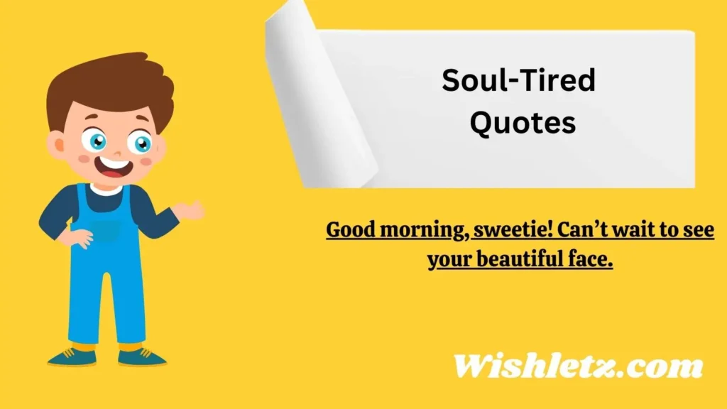Soul-Tired Quotes