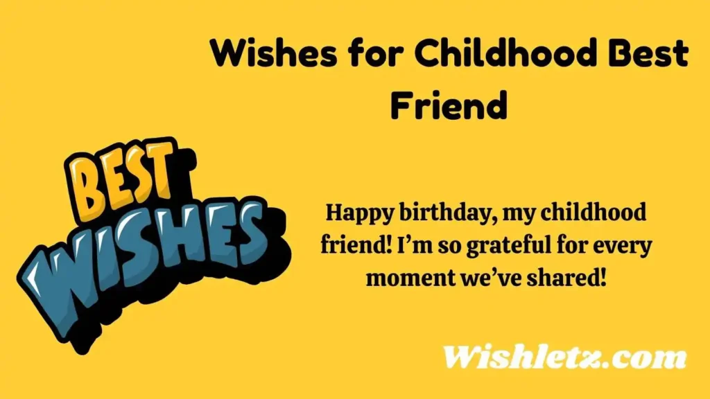 Wishes for Childhood Best Friend