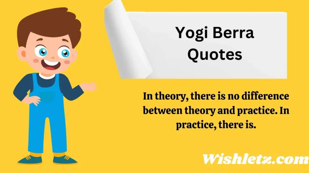 Yogi Berra Quotes