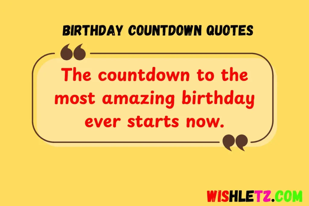 Birthday Countdown Quotes