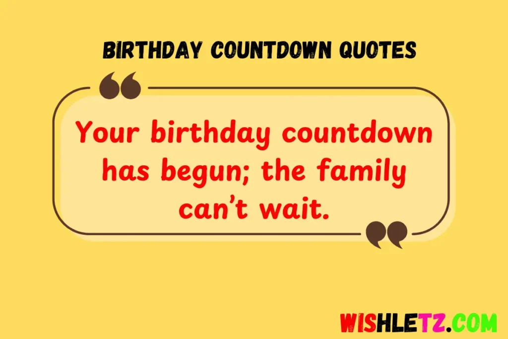 Birthday Countdown Quotes