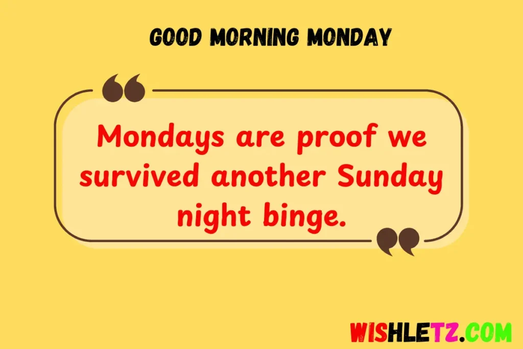 Good Morning Monday