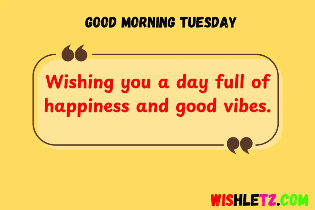  Good Morning Tuesday  