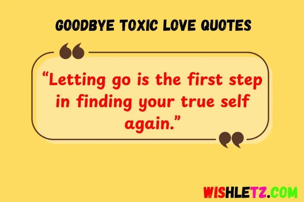 Goodbye Toxic Love Quotes