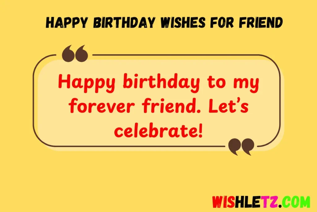 Happy Birthday Wishes for Friend