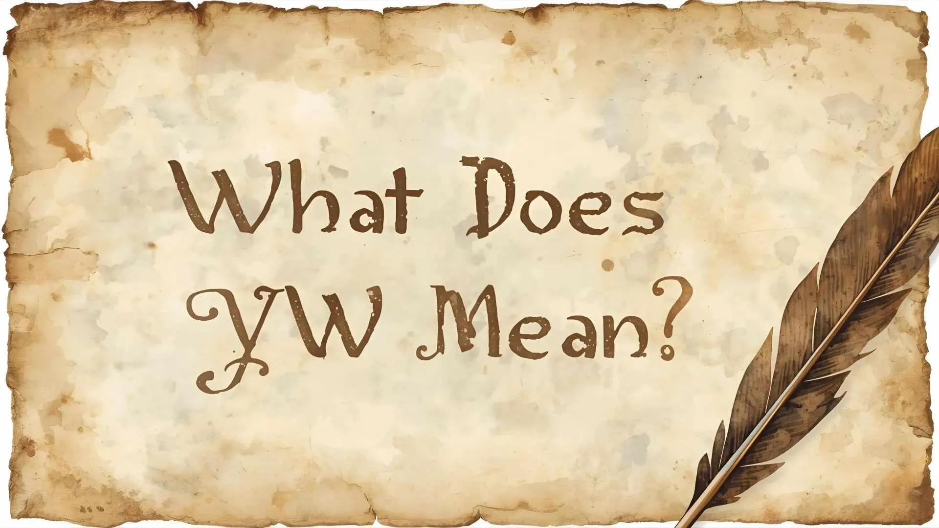 What Does YW Mean?