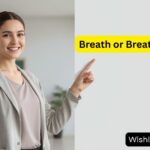 Breath or Breathe