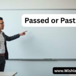 Passed or Past