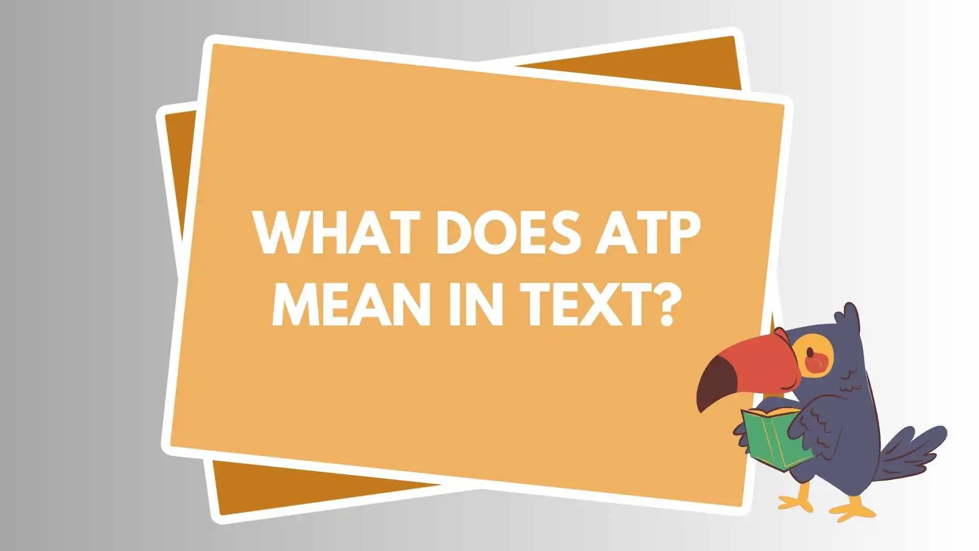 What Does ATP Mean in Text